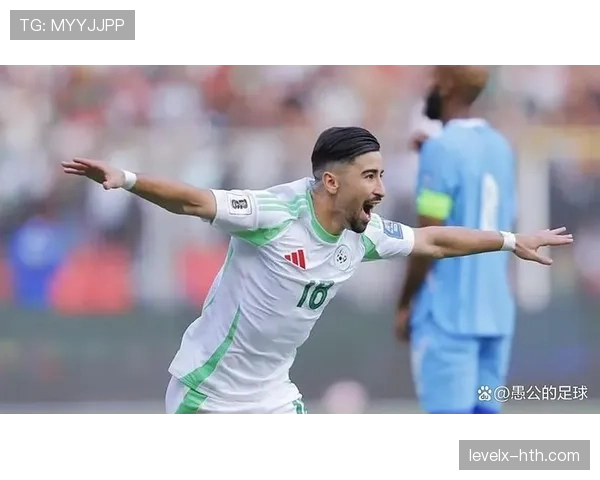阿尔及利亚能否在2026世界杯重现北非之光 解析沙漠之狐的晋级之路与战术革新 阿尔及利亚能否在2026世界杯重现北非之光 解析沙漠之狐的晋级之路与战术革新